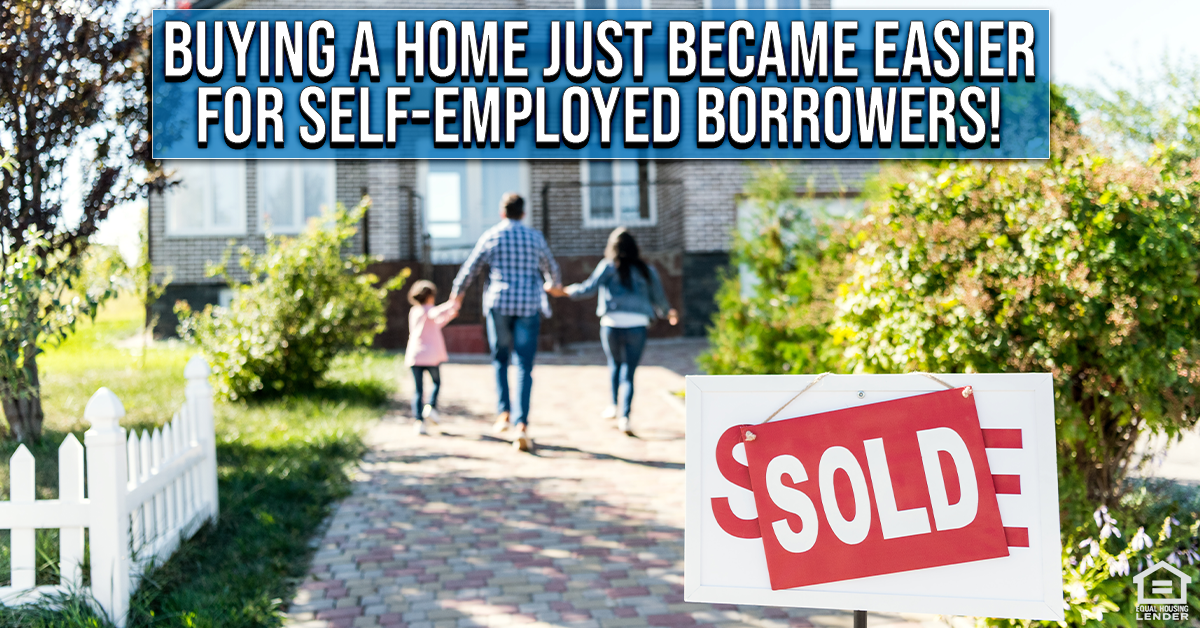 Getting a Mortgage for Self-Employed Borrowers is Easier Than Ever