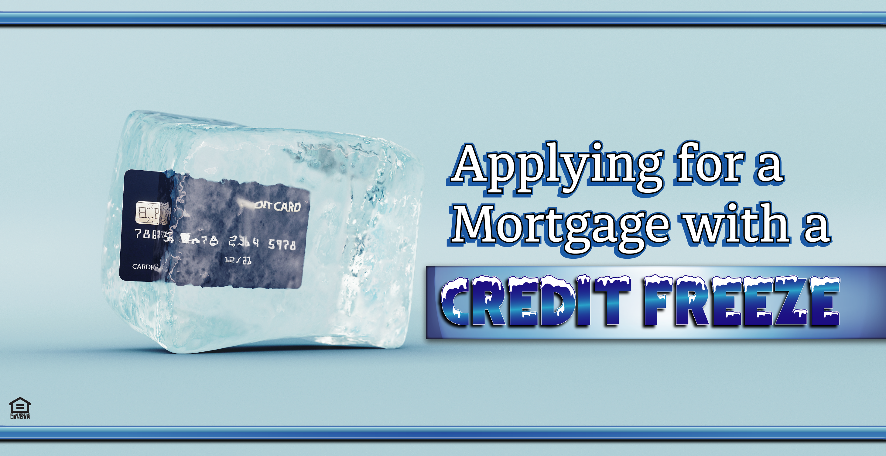 Applying for a Mortgage with a Credit Freeze
